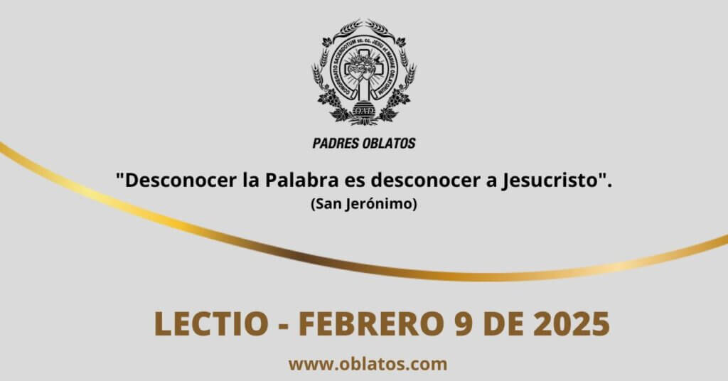 LECTIO FEBRERO 9 DE 2025