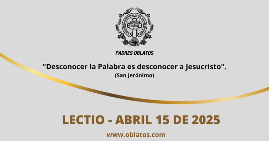 Lectio abril 15 de 2025